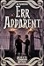 Err Apparent (The Tenibrian Affairs, #1)