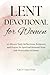 Lent Devotional for Women by Karys Grace Kent