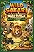 Wild Safari Word Search by Moshe Chayon