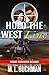 Hold the West Line by M. L. Buchman