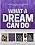 What a Dream Can Do: Building a Collection, Preserving a Legacy
