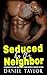 Seduced By The Neighbor: St...