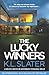 The Lucky Winners by K.L. Slater