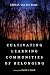 Cultivating Learning Commun...
