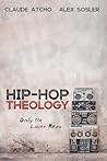 Hip-Hop Theology: Only the Lover Raps