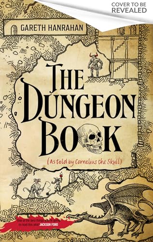 The Dungeon Book: (As told by Cornelius the skull)