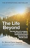 The Life Beyond: How supraconsciousness is the secret of the afterlife