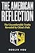 The American Reflection: Th...