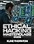 Ethical Hacking Masterclass 2026 by Kline Thornton