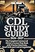 CDL Study Guide 2026 – 2027...