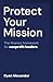 Protect Your Mission by Ryan Alexander