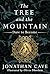 The Tree and the Mountain by Jonathan Cave The Tree and the Mountain by Jonathan Cave