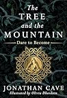 The Tree and the Mountain by Jonathan Cave