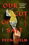 Our Cut of Salt by Deena Helm