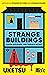 Strange Buildings (Strange Houses, #2)