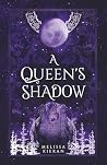 A Queen's Shadow