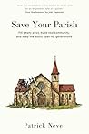 Save Your Parish:...
