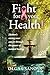 Fight For Your Health! by Olga Usanova