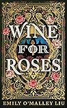 Wine for Roses