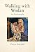 Wallking with Wodan: An Aut...