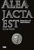 Alea jacta est : Pourquoi C...