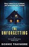 The Unforgetting:...