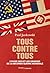 Tous contre tous  by Paul Jankowski