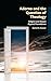 Adorno and the Question of Theology: Religion and Reason Beyond Foundations (The Frankfurt School in New Times)