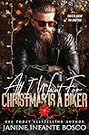 All I Want for Christmas Is a Biker All I Want for Christmas Is a Biker