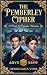 The Pemberley Cipher: A Pride and Prejudice Variation