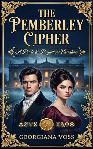 The Pemberley Cipher: A Pride and Prejudice Variation (Kindle Edition)