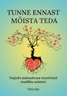 Tunne ennast, mõi...