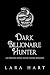 Dark Billionaire Hunter by Lara Hart