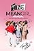 The Mean Girl Manual by Trinity LaShea Mitchell