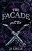 The Facade: Part Two (The F...