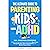 The Ultimate Guide to Parenting Kids with ADHD by Darren Chasey