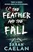 The Feather and the Fall