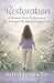 Restoration: A Woman's Guid...