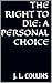 The Right to Die: A Persona...