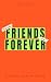 From Friends to Forever: A ...