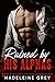 Ruined by His Alphas: MMM S...
