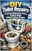 DIY Toilet Repairs: Fix Run...