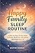 The Happy Family Sleep Routine by Dieter Tanner