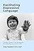 Facilitating Expressive Language by Clay Hadden