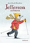 Jefferson sa hnevá