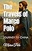 The Travels of Marco Polo: ...
