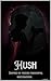 Hush