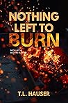 Nothing Left to Burn