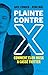 Plainte contre X  by Kate Conger