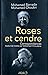 Roses et cendre: correspond...